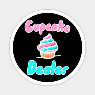 Cupcake Dealer Magnet